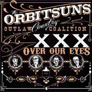 The Orbitsuns - X's Over Our Eyes download flac mp3