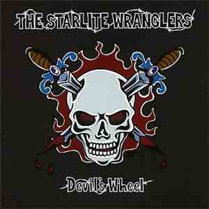 The Starlite Wranglers - Devil`s Wheel download flac mp3