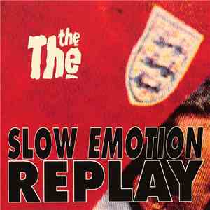 The The - Slow Emotion Replay download flac mp3