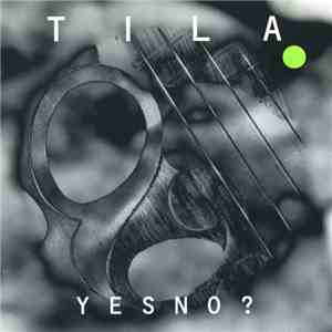 Tila - YESNO? download flac mp3