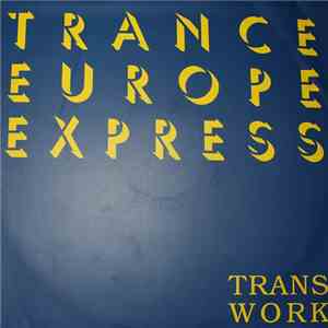 Trans Work - Trance Europe Express download flac mp3