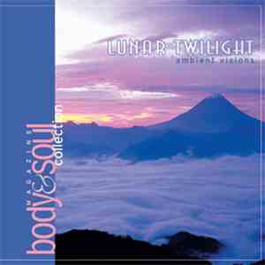 Various - Lunar Twilight - Ambient Visions download flac mp3