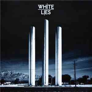 White Lies  - To Lose My Life... download flac mp3