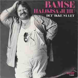 Bamse - Haløjsa Juhu / Det' Ikke Let flac mp3 download