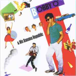 Bobby"O" - Bobby "O" & His Banana Republic download flac mp3
