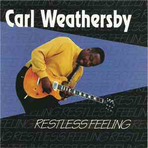 Carl Weathersby - Restless Feeling download flac mp3