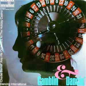 Charlie Barnet And His Orchestra - Gamblin' & Dancin' download flac mp3