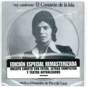 El Camarón De La Isla Con La Colaboración De Paco De Lucía - Soy Caminante download flac mp3