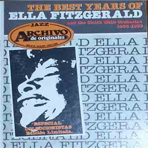 Ella Fitzgerald, Chick Webb And His Orchestra - The Best Years Of Ella Fitzgerald download flac mp3