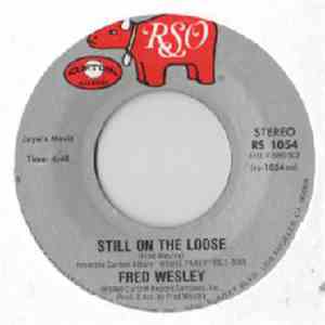 Fred Wesley - Still On The Loose / If This Be A Dream download flac mp3