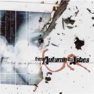 From Autumn To Ashes - Too Bad You're Beautiful download flac mp3