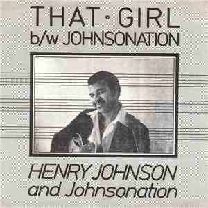 Henry Johnson - That Girl / Johnsonation download flac mp3