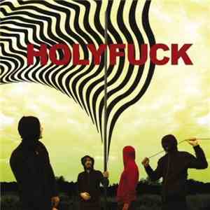 Holy Fuck - LP download flac mp3