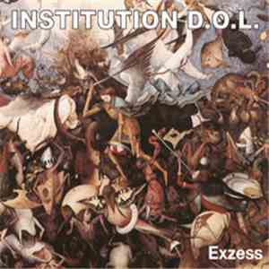 Institution D.O.L. - Exzess download flac mp3