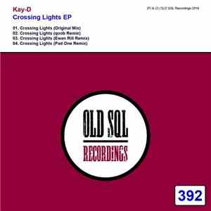 Kay-D - Crossing Lights EP download flac mp3