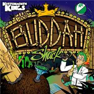 Kottonmouth Kings - The Buddha Shack download flac mp3