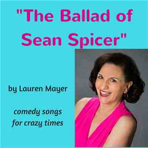 Lauren Mayer - The Ballad Of Sean Spicer download flac mp3