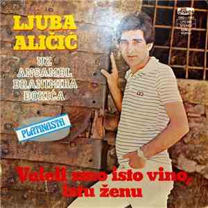 Ljuba Aličić - Voleli Smo Isto Vino, Istu Ženu download flac mp3