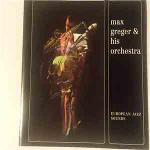 Max Greger & His Orchestra - European Jazz Sounds download flac mp3