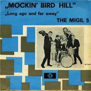Migil 5 - Mockin' Bird Hill / Long Ago And Far Away download flac mp3