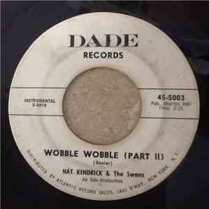 Nat Kendrick & The Swans - Wobble Wobble download flac mp3