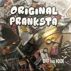 Original Pranksta - Off The Hook download flac mp3
