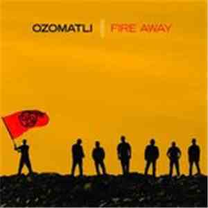 Ozomatli - Fire Away download flac mp3