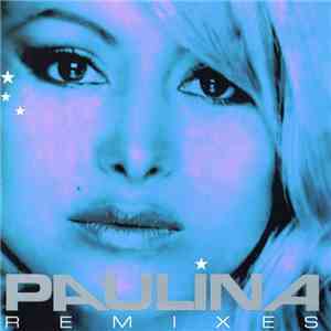 Paulina - Remixes download flac mp3
