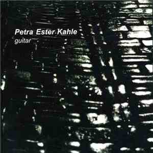 Petra Ester Kahle - Petra Ester Kahle - Guitar download flac mp3