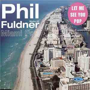 Phil Fuldner - Miami Pop download flac mp3