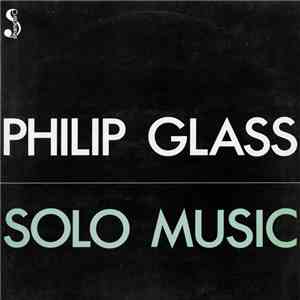 Philip Glass - Solo Music download flac mp3