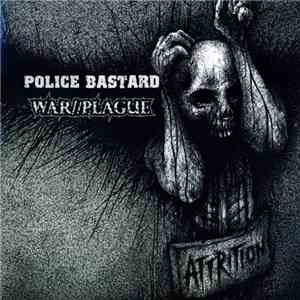 Police Bastard / War//Plague - Attrition download flac mp3