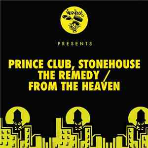 Prince Club, Stonehouse  - The Remedy / From The Heaven download flac mp3