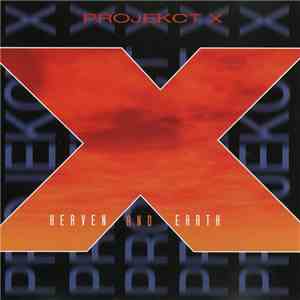 ProjeKct X - Heaven And Earth download flac mp3