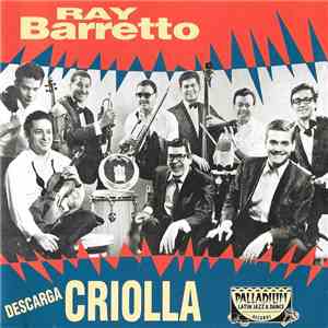 Ray Barretto - Descarga Criolla download flac mp3
