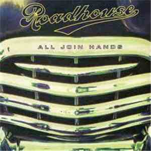 Roadhouse - All Join Hands download flac mp3