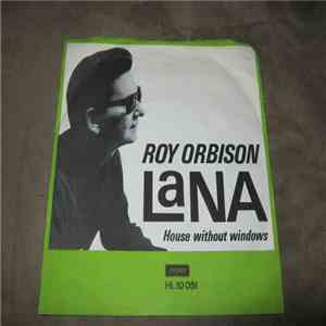 Roy Orbison - Lana / House Without Windows download flac mp3