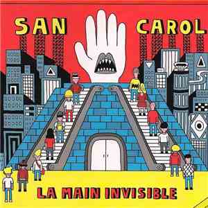 San Carol - La Main Invisible download flac mp3