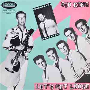 Sid King - Let's Get Loose download flac mp3