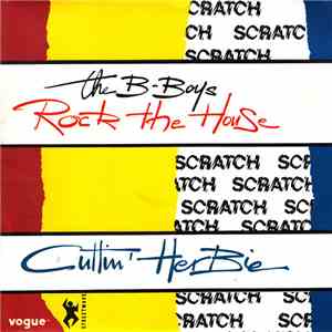 The B-Boys - Rock The House / Cuttin' Herbie download flac mp3