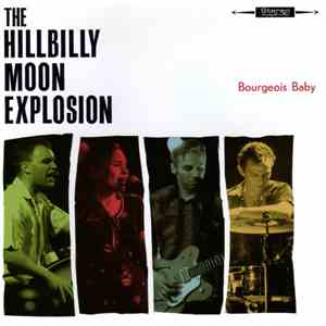The Hillbilly Moon Explosion - Bourgeois Baby download flac mp3