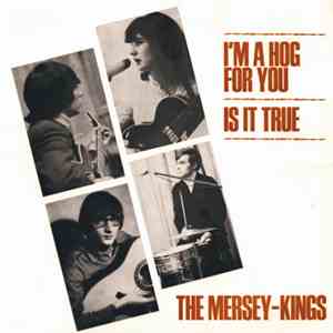 The Mersey-Kings - I'm A Hog For You / Is It True download flac mp3