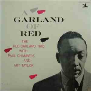 The Red Garland Trio With Paul Chambers  And Art Taylor - A Garland Of Red download flac mp3