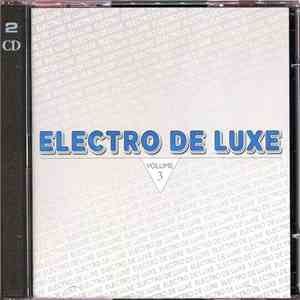 Various - Electro De Luxe Volume 3 download flac mp3