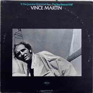 Vince Martin - If The Jasmine Don't Get You...The Bay Breeze Will download flac mp3