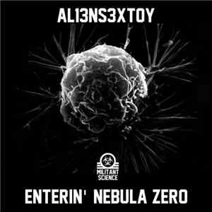 Al13ns3xtoy - Enterin' Nebula Zero download flac mp3
