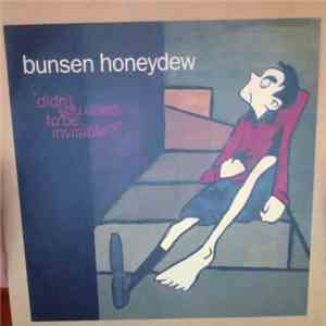 Bunsen Honeydew - Didn't You Used To Be Invisible? download flac mp3
