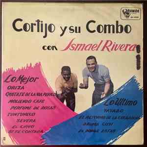 Cortijo Y Su Combo Con Ismael Rivera - Lo Ultimo Y Lo Mejor download flac mp3