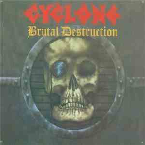 Cyclone  - Brutal Destruction download flac mp3