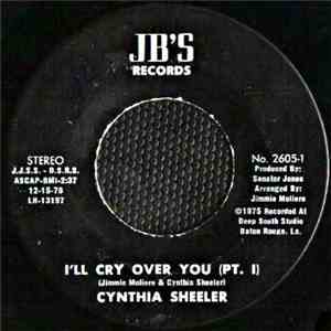 Cynthia Sheeler - I'll Cry Over You (Pt. I) / I'll Cry Over You (Pt. II) download flac mp3